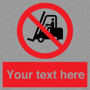 Custom No Forklift Trucks Sign